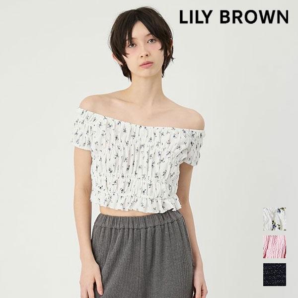 リリーブラウン　トップス LILY BROWN（リリーブラウン） トップス 26春夏 シャーリングカット