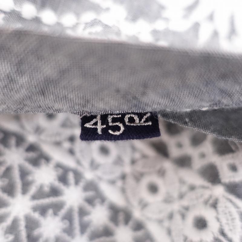 45R ダンガリー 花柄 刺繍 ブラウス R刺繍 45R（フォーティファイブアール） 【定価4.4万】45R *ダンガリーの