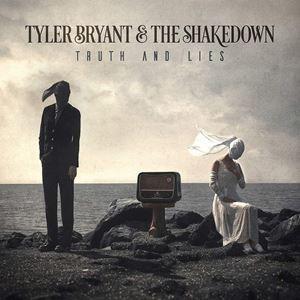 輸入盤 TYLER BRYANT ＆ THE SHAKEDOWN / TRUTH AND LIES [CD]｜dss