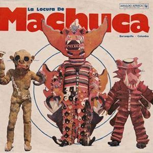 輸入盤 VARIOUS / LA LOCURA DE MACHUCA 1975-1980 [2LP]
