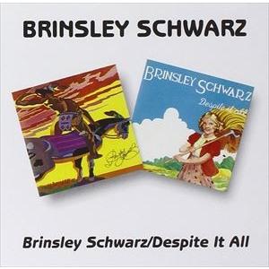 輸入盤 BRINSLEY SCHWARZ / BRINSLEY SCHWARZ／DEPITE IT ALL [CD]｜dss