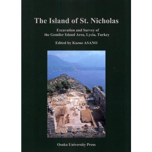 The Island of St.Nicholas Excavation and Survey of the Gemiler Island Area，Lycia，Turkey｜dss