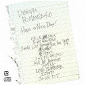 Have a Nice Day! / DYSTOPIA ROMANCE 4.0 [CD]｜dss