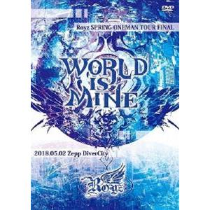 Royz SPRING ONEMAN TOUR『WORLD IS MINE』〜2018.05.02 Zepp DiverCity〜 [DVD] | 