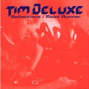 ティム・デラックス / Reflections／Road Runnder [CD] | 
