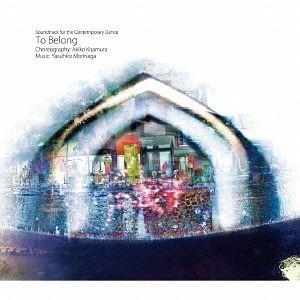 Yasuhiro Morinaga / To Belong [CD] | 