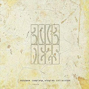 A.R.ケイン / コンプリート・シングルズ・コレクション [CD] | 