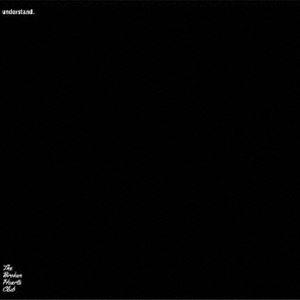 BROKEN HEARTS CLUB / understand. [CD] | 