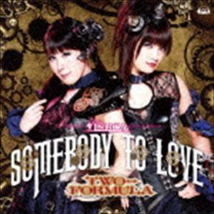 TWO-FORMULA / TVアニメ ISUCA-イスカ- エンディングテーマ：：Somebody to love（通常盤） [CD]｜dss