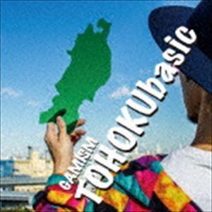 GAMISM / TOHOKU basic [CD] | 