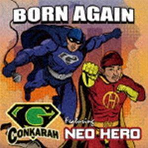 G-CONKARAH / Born Again featuring Neo Hero [CD]｜dss