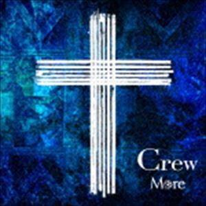 More / Crew [CD]｜dss