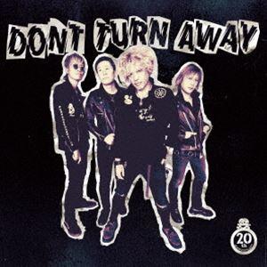 DON’T TURN AWAY / DONT TURN AWAY 20TH ANNIVERSARY ALBUM [CD] | 