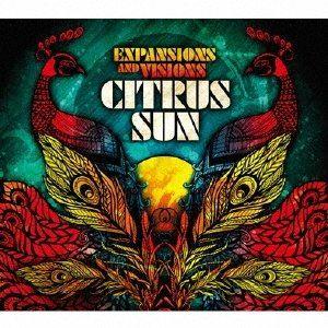 シトラス・サン / Expansions ＆ Visions [CD] | 