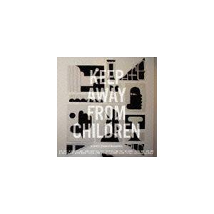 KEEP AWAY FROM CHILDREN / A Voice From Childhood [CD]｜dss