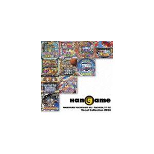 (ゲーム・ミュージック) HANGAME パチンコ／パチスロDX VocalCollection2008 [CD]｜dss