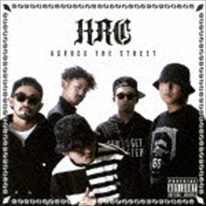 HRC / ACROSS THE STREET [CD] | 
