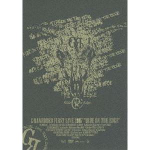 GRANRODEO／GRANRODEO First LIVE DVD ”RIDE ON THE EDGE” [DVD] | 