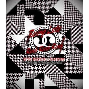 GRANRODEO 15th ANNIVERSARY LIVE 2022 G15 ROCK☆SHOW Being Late Rush Rush Rush [Blu-ray] | 