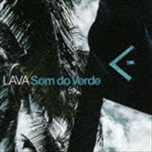 LAVA / Som do Verde [CD] | 
