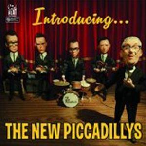 ザ・ニュー・ピカデリーズ / INTRODUCING… [CD] | 