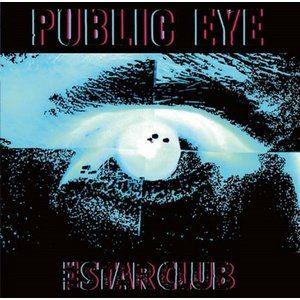THE STAR CLUB / PUBLIC EYE [CD]｜dss