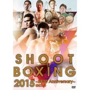 SHOOT BOXING2015〜SB30th Anniversary〜act.3 [DVD] | 