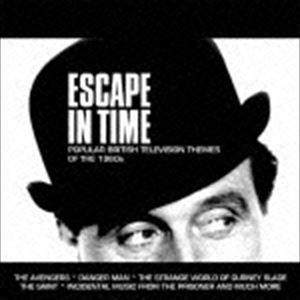 エスケープ・イン・タイム-ポピュラー・ブリティッシュ・テレビジョン・テーマズ・オブ・ザ1960S [CD] | 