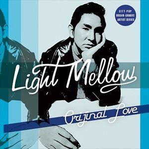 オリジナル・ラヴ / Light Mellow オリジナル・ラブ [CD]｜dss