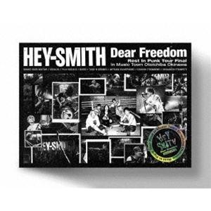 HEY-SMITH／Dear Freedom -Rest In Punk Tour Final in Music Town Otoichiba Okinawa-（Tシャツ付きS）（完全限定生産盤） [Blu-ray] | 