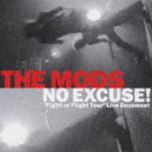 THE MODS / NO EXCUSE! “Fight or Flight Tour”Live Document [CD] | 