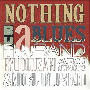 宇崎竜童＆御堂筋ブルースバンド with 野本有流 / NOTHING BUT a BLUES BAND III [CD]｜dss