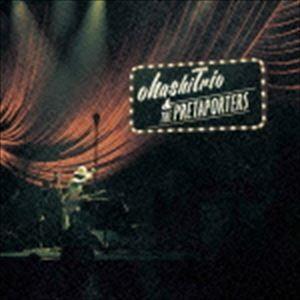 大橋トリオ / ohashiTrio & THE PRETAPORTERS 2014 [CD]｜dss