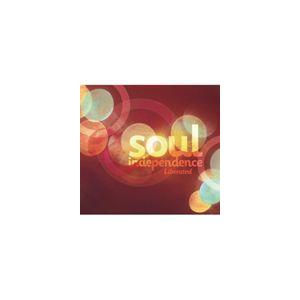 ソウル・インディペンデンス・リベレイテッド [CD] | 