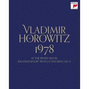 ウラディミール・ホロヴィッツ 1978-アット・ザ・ホワイトハウス／ラフマニノフ：ピアノ協奏曲第3番（完全生産限定盤） [Blu-ray] | 