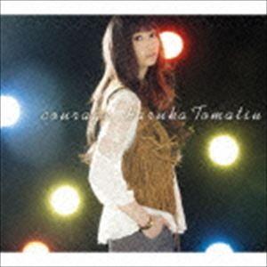 戸松遥 / courage（通常盤） [CD] : ぐるぐる王国DS ヤフー店