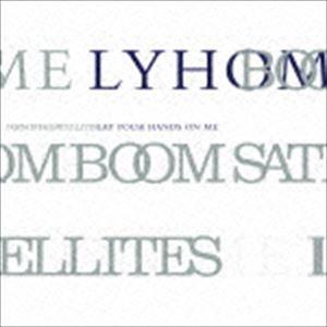 ブンブンサテライツ / LAY YOUR HANDS ON ME（初回生産限定盤／CD＋Blu-ray） [CD] | 