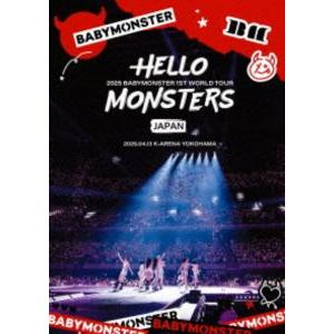 BABYMONSTER／1ST WORLD TOUR＜HELLO MONSTERS＞IN JAPAN 〜2025.04.13