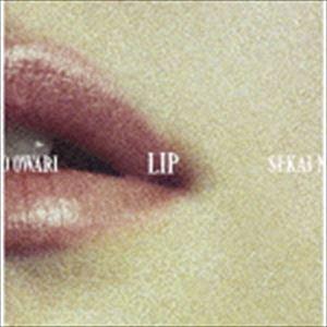 SEKAI NO OWARI / LIP（初回限定盤／CD＋DVD） [CD] : ぐるぐる王国DS