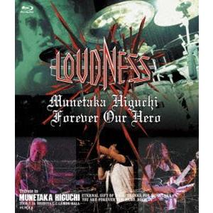 LOUDNESS／Munetaka Higuchi Forever Our Hero [Blu-ray] | 