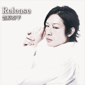 笠原奏平 / Release [CD]｜dss