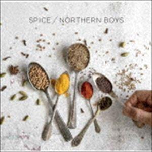 Northern Boys / SPICE [CD]｜dss
