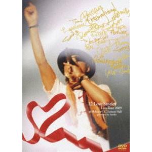 童子-T／12 Love Stories Live Tour 2009 at Shibuya C.C.Lemon Hall [DVD] | 