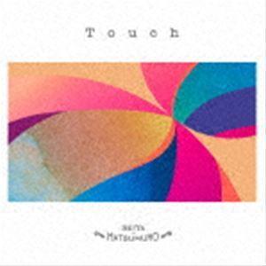 松室政哉 / Touch（CD＋DVD） [CD]｜dss