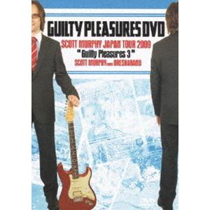 ギルティ・プレジャーズ DVD〜スコット・マーフィー・ジャパン・ツアー 2009 [DVD] | 