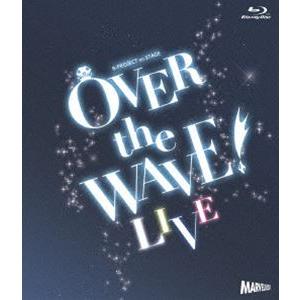 B-PROJECT on STAGE 『OVER the WAVE!』 【LIVE】 [Blu-ray] | 