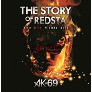 AK-69／THE STORY OF REDSTA The Red Magic 2011 Chapter 1 [DVD] | 