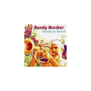 ランディ・ブレッカー（tp） / ランディ・イン・ブラジル [CD]｜dss
