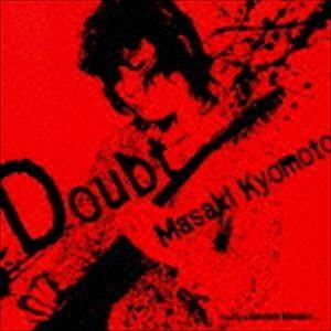 京本政樹 / Doubt [CD]｜dss