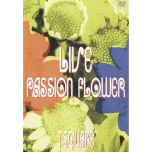 T-SQUARE／LIVE Passion Flower [DVD] | 